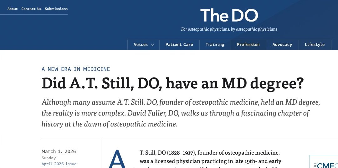 A. T. Still … an MD, DO?